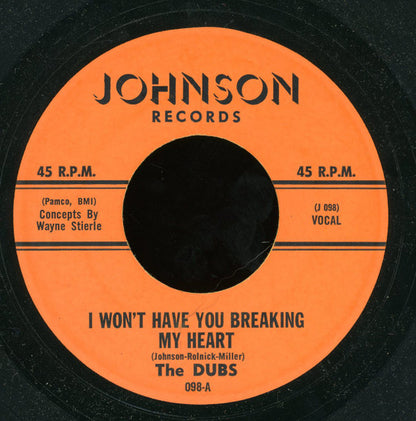 The Dubs : I Won't Have You Breaking My Heart  /  Somebody Goofed (7", Unofficial)