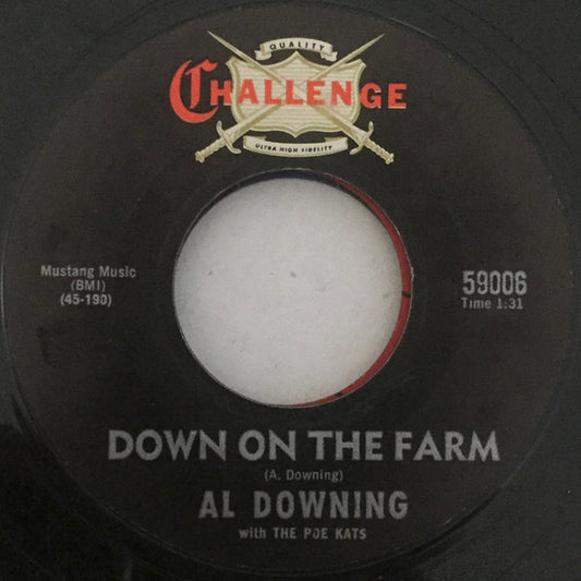 Al Downing With The Poe Kats : Down On The Farm / Oh! Babe (7", Single, RE, Styrene)