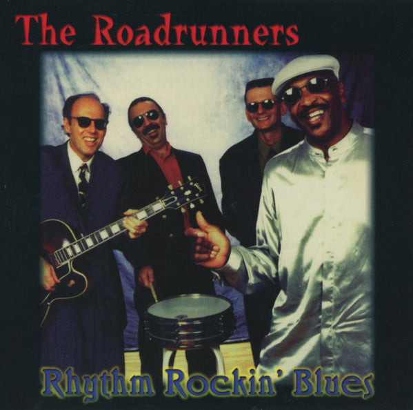 The Roadrunners (18) : Rhythm Rockin' Blues (CD, Album)