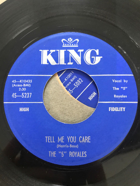 The 5 Royales : Tell Me You Care / Wonder Where Your Love Has Gone (7", Single)