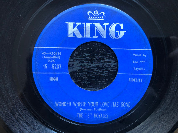 The 5 Royales : Tell Me You Care / Wonder Where Your Love Has Gone (7", Single)