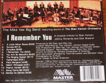 The Mike Vax Big Band Featuring Stan Kenton Alumni Band : I Remember You (CD, Album)