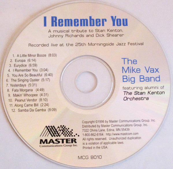 The Mike Vax Big Band Featuring Stan Kenton Alumni Band : I Remember You (CD, Album)