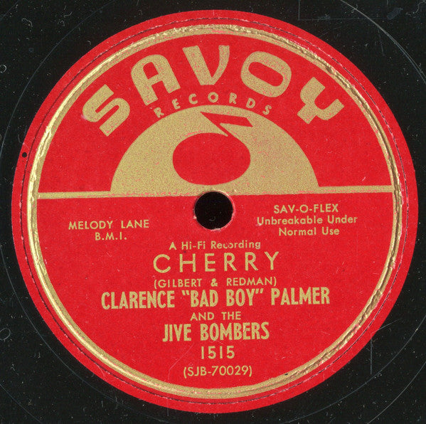 Clarence Palmer (3) And The Jive Bombers : Cherry / You Took My Love (10", Single)