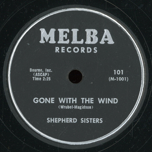 The Shepherd Sisters : Gone With The Wind / Rock 'N Roll Cha, Cha, Cha (10")