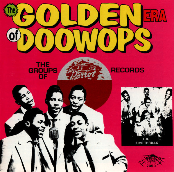 Various : The Golden Era Of Doowops: The Groups Of Parrot Records Part One (CD, Comp)