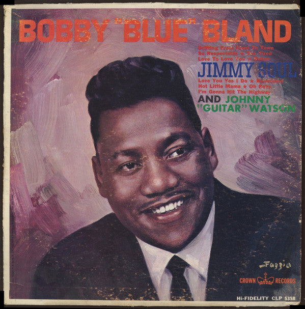 Bobby Bland, Jimmy Soul And Johnny Guitar Watson : Bobby "Blue" Bland, Jimmy Soul And Johnny "Guitar" Watson (LP, Album, Mono)