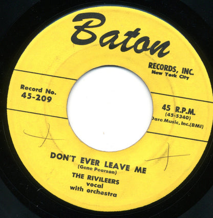 The Rivileers : Don't Ever Leave Me (7", Single)