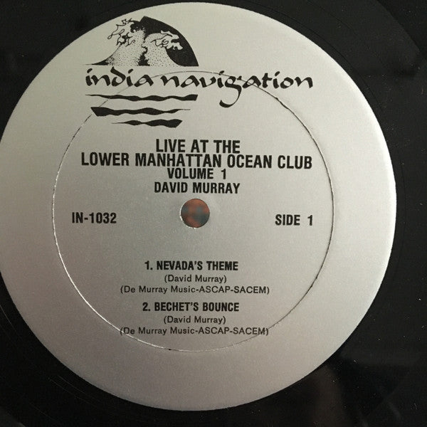 David Murray : Live At The Lower Manhattan Ocean Club (Volume 1) (LP, Album)