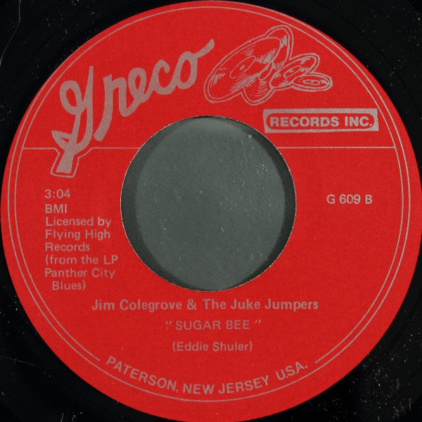 Jim Colegrove & The Juke Jumpers : Why Don't You Eat Where You Slept Last Night (7", Single)