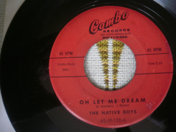 The Native Boys : Oh Let Me Dream (7", RP)