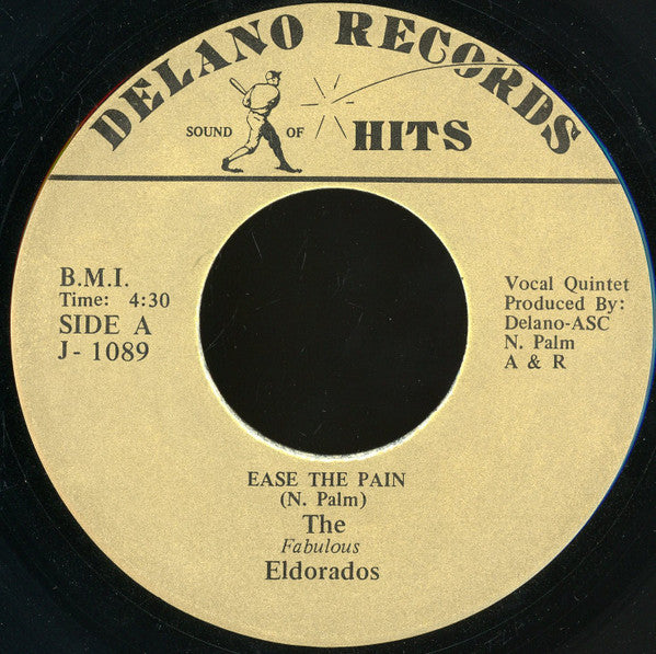 The Fabulous Eldorados : Ease The Pain / Remember Sherrie (7")