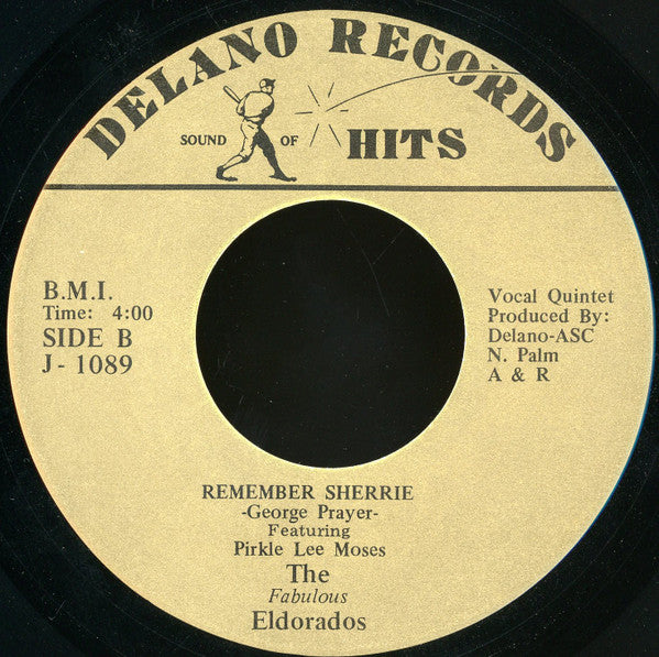 The Fabulous Eldorados : Ease The Pain / Remember Sherrie (7")