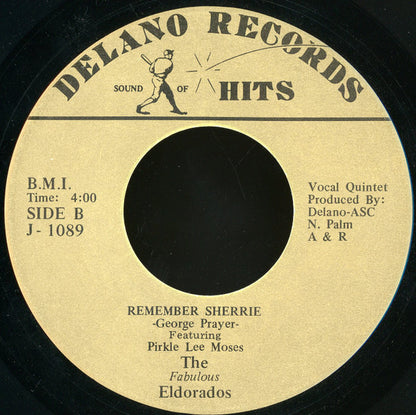 The Fabulous Eldorados : Ease The Pain / Remember Sherrie (7")