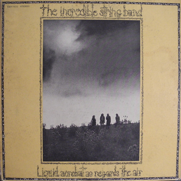 The Incredible String Band : Liquid Acrobat As Regards The Air (LP, Album, Pit)