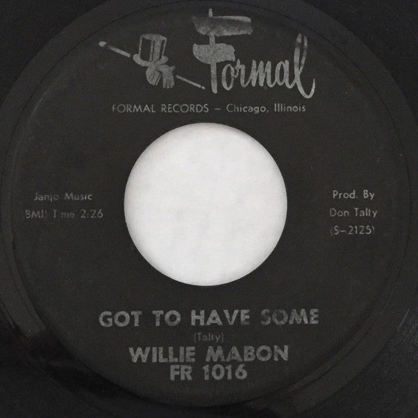 Willie Mabon : Got To Have Some / Why Did It Happen To Me (7", Single)