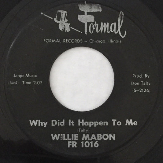 Willie Mabon : Got To Have Some / Why Did It Happen To Me (7", Single)