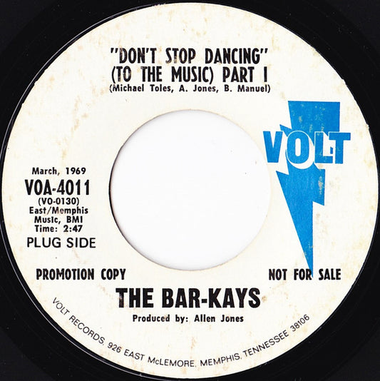 Bar-Kays : Don't Stop Dancing (To The Music) Part I (7", Promo, Styrene)