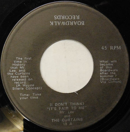 Mr. Lee And The Curtains : (I Don't Think) It's Fair To Me (7")