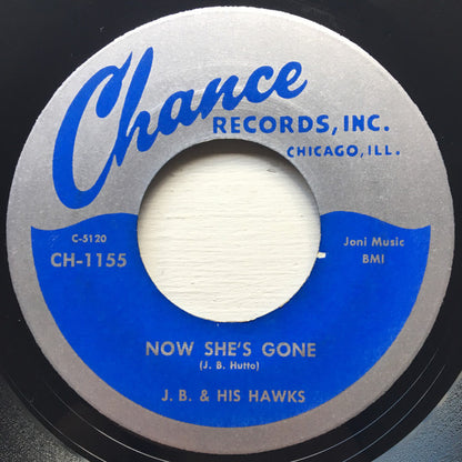 J.B. Hutto & The Hawks : Now She's Gone / Combination Boogie (7", Unofficial)