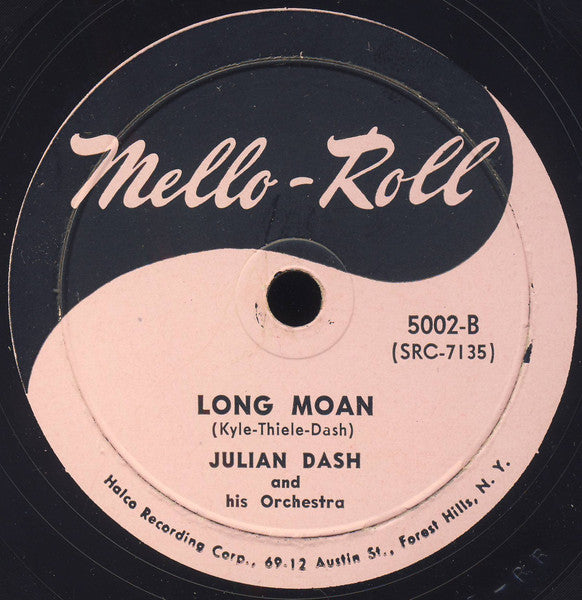 Julian Dash And His Orchestra : Goin' Along / Long Moan (Shellac, 10")
