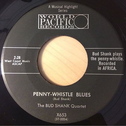 Bud Shank Quartet, The Bud Shank / Bob Cooper Quintet : Penny-Whistle Blues / Steve Allen Theme (7")