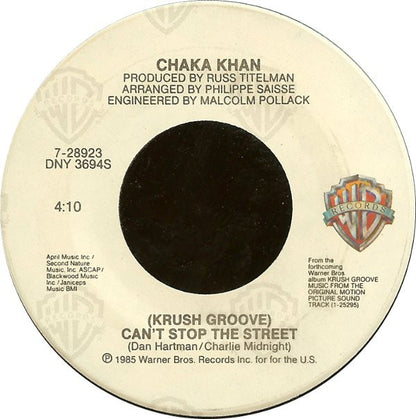 Chaka Khan : (Krush Groove) Can't Stop The Street (7")