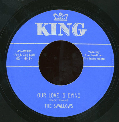 The Swallows : Our Love Is Dying (7", Unofficial)