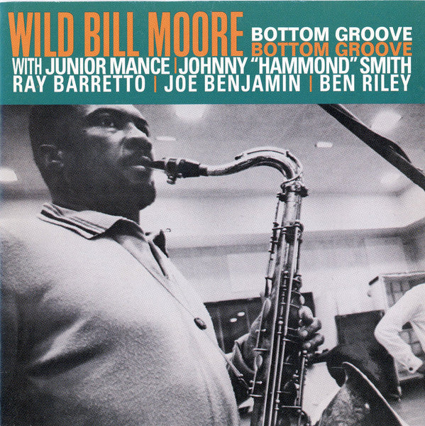 William "Wild Bill" Moore : Bottom Groove (CD, Comp, RM)