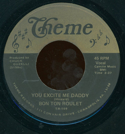 Bon Ton Roulet : Black Diamond / You Excite Me Daddy (7", Bla)