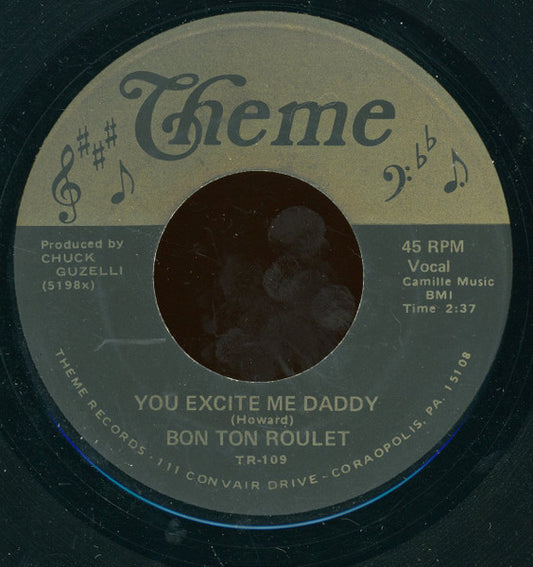 Bon Ton Roulet : Black Diamond / You Excite Me Daddy (7", Bla)