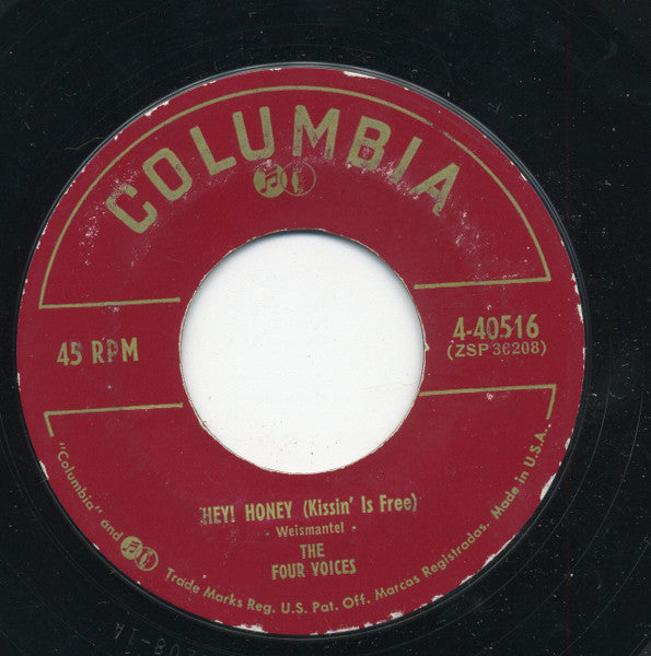 The Four Voices : Honest, Darling (Believe Me) / Hey Honey (Kissin' Is Free) (7")