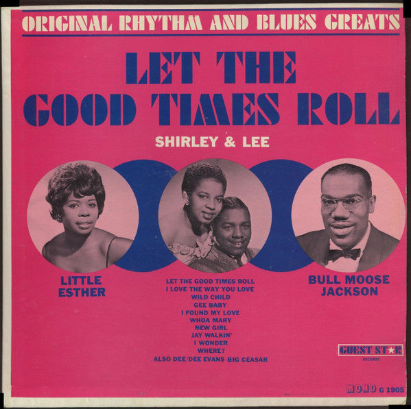 Various : Let The Good Times Roll (Original Rhythm And Blues Greats) (LP, Comp, Mono)