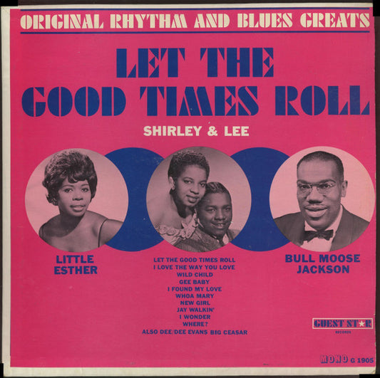 Various : Let The Good Times Roll (Original Rhythm And Blues Greats) (LP, Comp, Mono)
