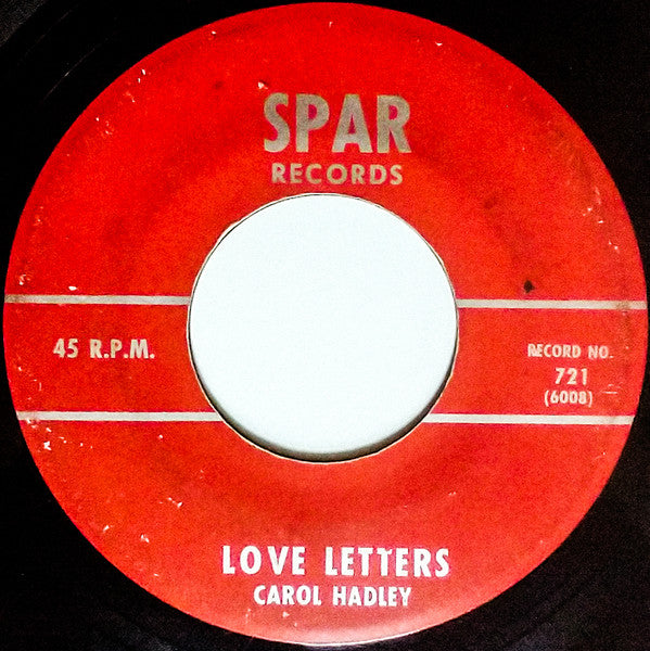 Carol Hadley / Carol Hadley (2) : Love Letters/Soldier Boy (7", Single)