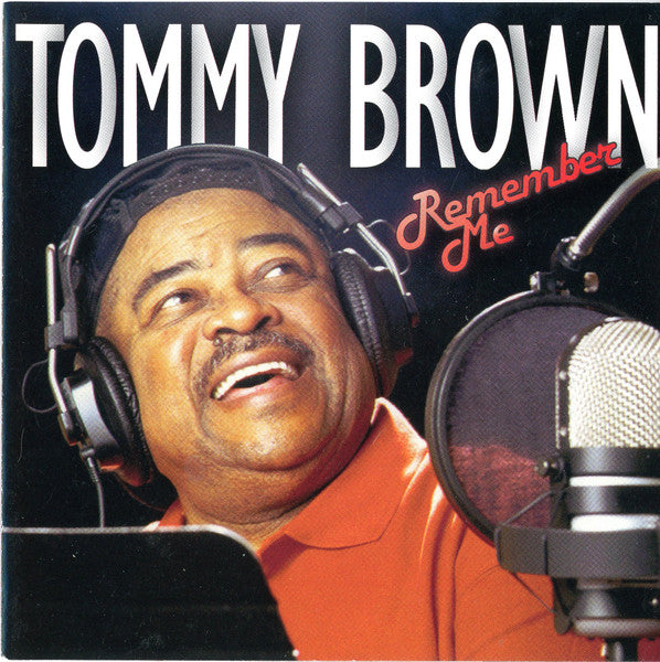 Tommy Brown (2) : Remember Me (CD, Album)