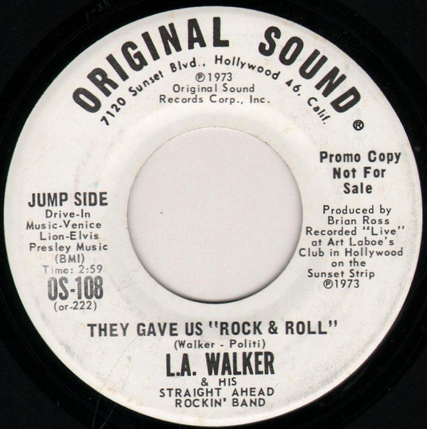 L.A. Walker & His Straight Ahead Rockin' Band : They Gave Us "Rock & Roll" (7", Promo)