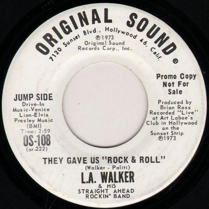 L.A. Walker & His Straight Ahead Rockin' Band : They Gave Us "Rock & Roll" (7", Promo)