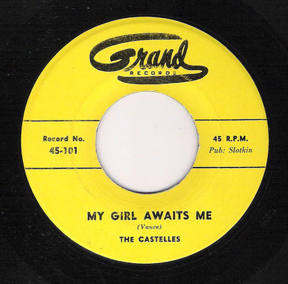 The Castelles : My Girl Awaits Me / Sweetness (7", RP)