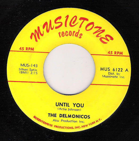 The Delmonicos : Until You / The World's Biggest Fool (7", Single)