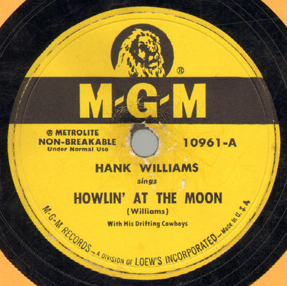 Hank Williams With His Drifting Cowboys : Howlin' At The Moon / I Can't Help It (If I'm Still In Love With You) (10")