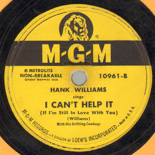 Hank Williams With His Drifting Cowboys : Howlin' At The Moon / I Can't Help It (If I'm Still In Love With You) (10")