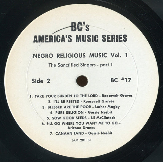 Various : Negro Religious Music Vol. 1 - The Sanctified Singers - Part 1 (LP, Comp)