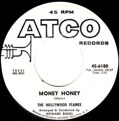 The Hollywood Flames : Money Honey / My Heart's On Fire (7")