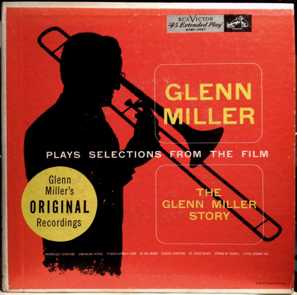 Glenn Miller And His Orchestra : Glenn Miller Plays Selections From The Film "The Glenn Miller Story" (2x7", Album, EP, Comp)