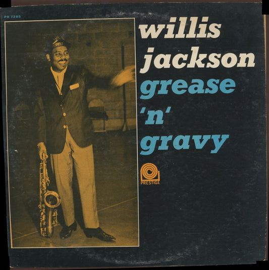 Willis Jackson : Grease 'N' Gravy (LP, Album, Mono, RP)