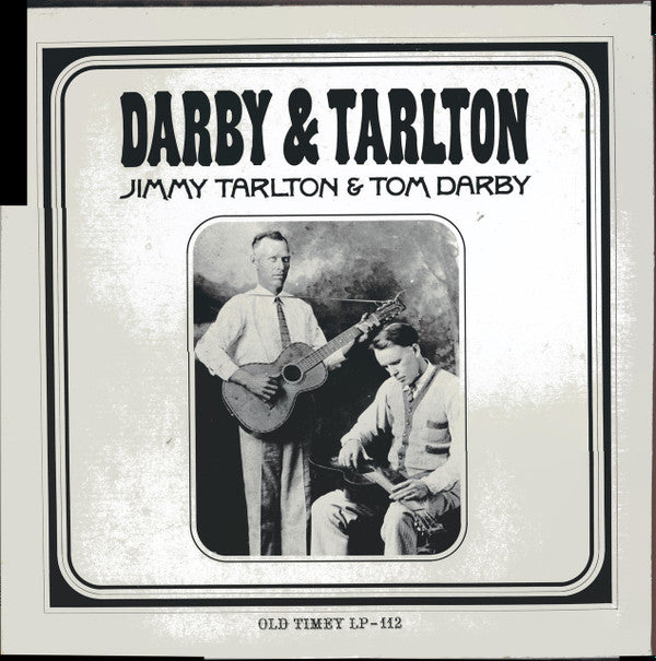 Darby & Tarlton : Jimmy Tarlton & Tom Darby (LP, Comp)