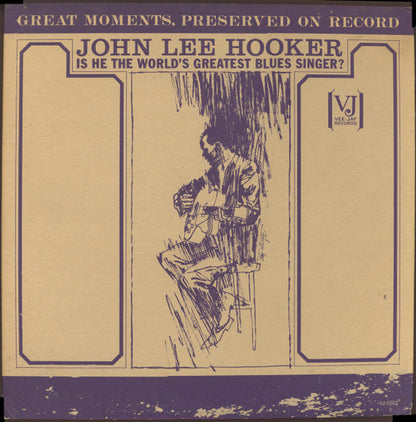 John Lee Hooker : Is He The World's Greatest Blues Singer? (LP, Comp, Mono)