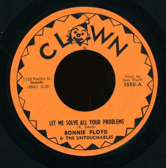 Bonnie Floyd and the Original Untouchables : Let Me Solve All Your Problems (7", Single)