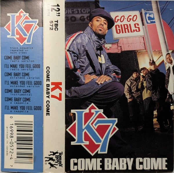 K7 : Come Baby Come (Cass, Maxi)